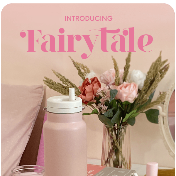 Introducing Fairy Tale 🌷✨
