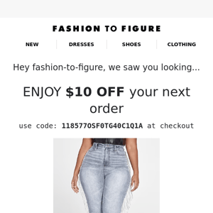 YOUR NEW FIT: $10 Off