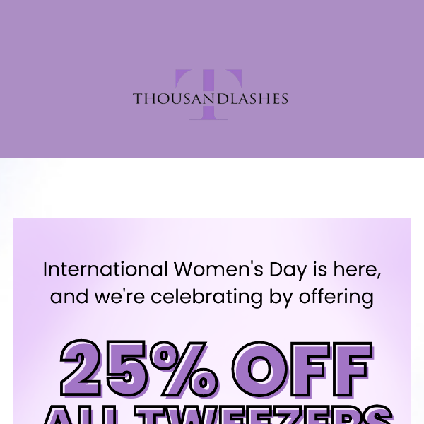 🚨 Woman Power + 25% OFF 🚨