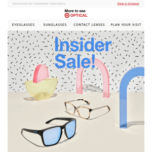 Our Insider Sale is ON: 25% off frames!