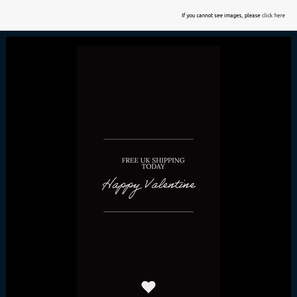 FW; Celebrate Valentine's Day with Free UK Shipping