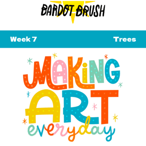 Week 7 // Trees 🌴🌳🌲 // Making Art Everyday 