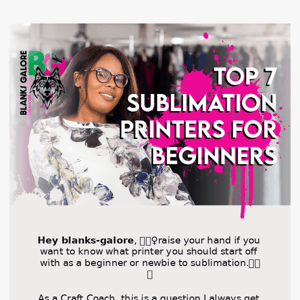 Beginners: Top 7 sublimation printers for you