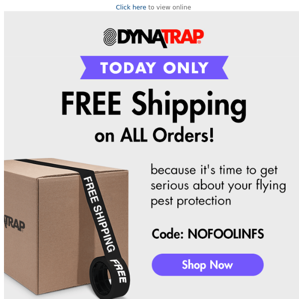 No Foolin' - FREE Shipping on ALL Orders!