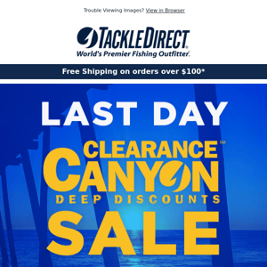 🚨 LAST DAY: Clearance Canyon Sale Ends at Midnight!