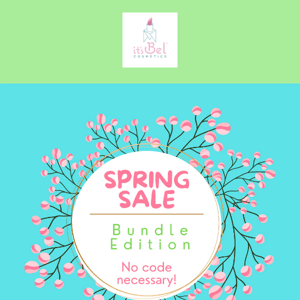 OUR SPRING SALE ENDS TOMORROW!