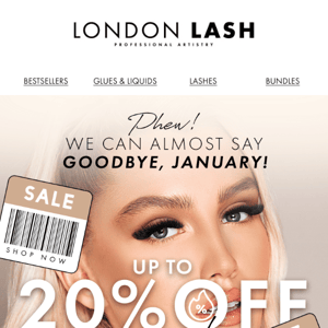 Up to 20% OFF - ‘Goodbye, January’ sale!