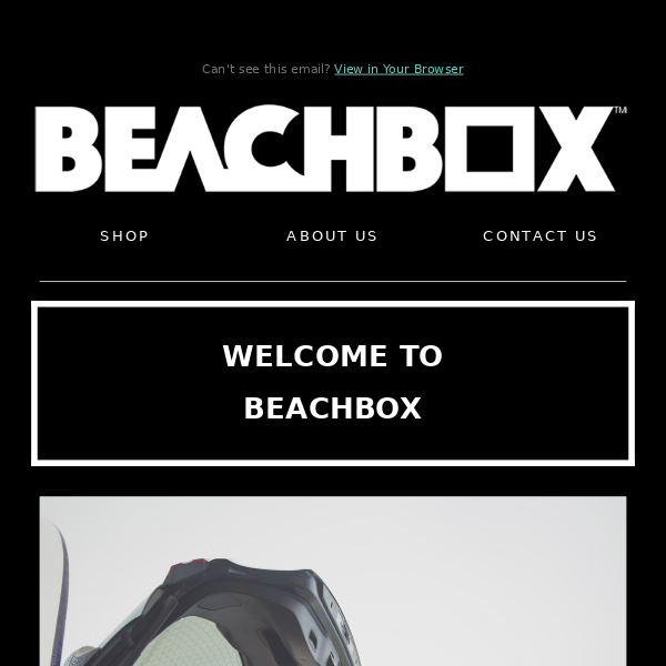 Hi! WELCOME TO THE BEACHBOX FAM