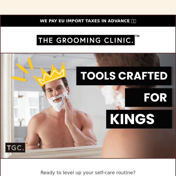 Tools for Tidy, Trimmed & Exfoliated Kings! 👑