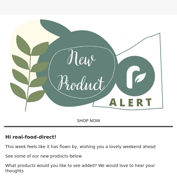Real Food Direct .. NEW PRODUCTS