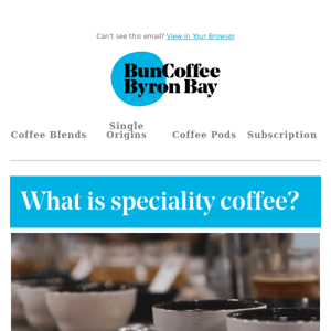 Did you know?  What is speciality coffee?