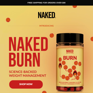 NEW! Naked Burn 🔥 (+20% off for one week)