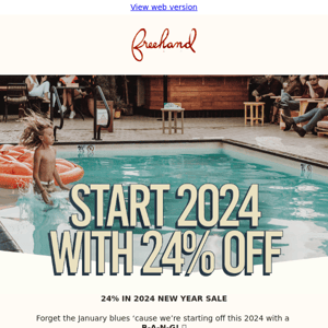 24% IN 2024 NEW YEAR SALE 💥 - Freehand Hotels