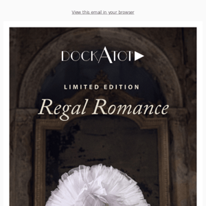 Limited Release - Regal Romance Collection 👑