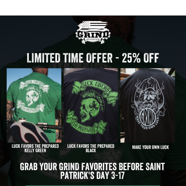 ⚡️ Grind 25% Off St. Patrick's Day Shirts ENDS TONIGHT ⚡️