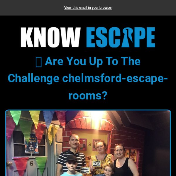 🔓  Are You Ready For An Adventure Like No Other Chelmsford Escape Rooms?