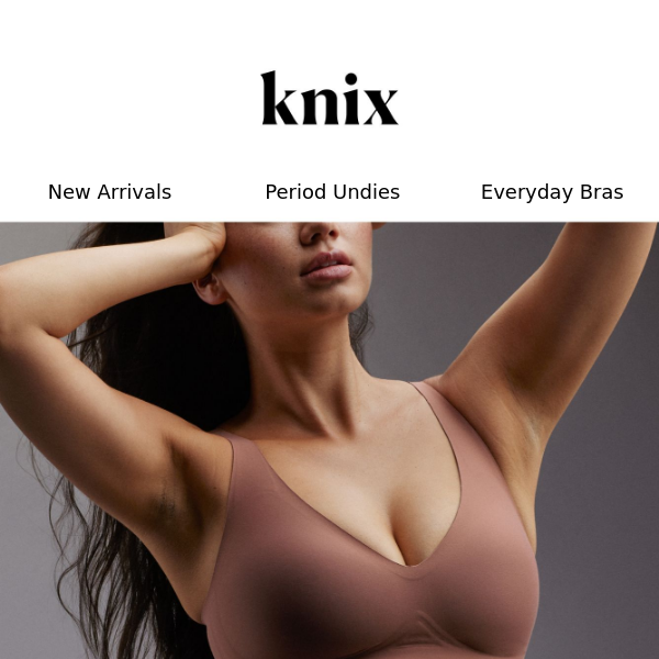 It's no secret that I love Knix - I wear their bras and undies almost