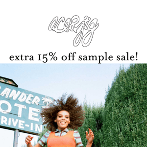 LAST DAY: extra 15% off our SAMPLE SALE! 🥳