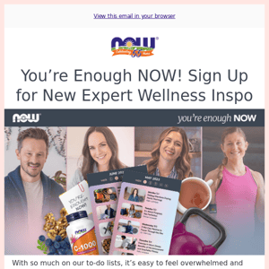 You’re Enough NOW! The 2023 NOW Expert wellness calendar is live!