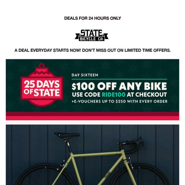 🔔 25 Days Of State 🎁 Today: $100 Off ANY Bike You Want
