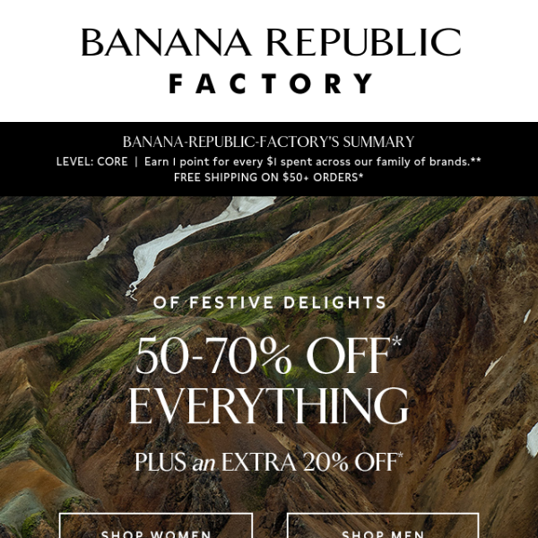 You deserve 50-70% off everything + an extra 20%