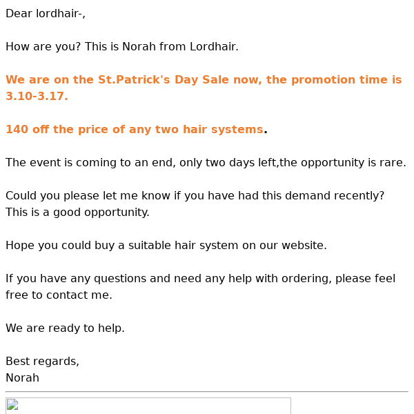 Lordhair:140 off the price of any two hair systems.