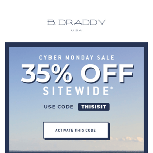 This Is It! 35% Off Everything.