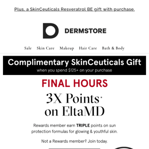 FINAL HOURS to earn 3x points on EltaMD