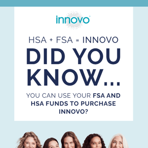 Use your HSA/FSA Funds to purchase INNOVO Kit