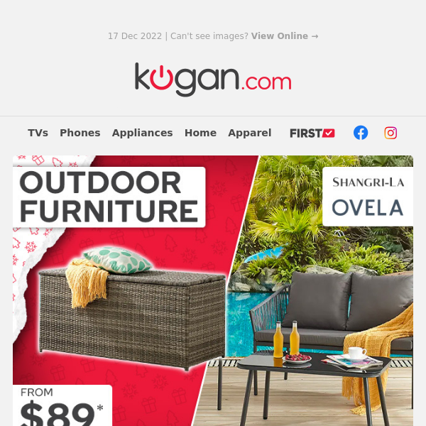 Outdoor Furniture from $89* - So Comfortable You'll Never Want to Go Back Inside