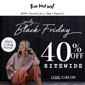 Early Black Friday is here! Get 40% off sitewide! 🙌