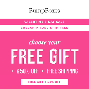 Choose a FREE gift + up to 50% off your 1st box