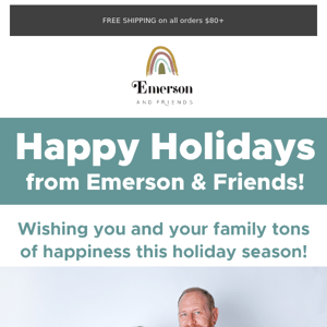 Happy Holidays from Emerson & Friends ❤️