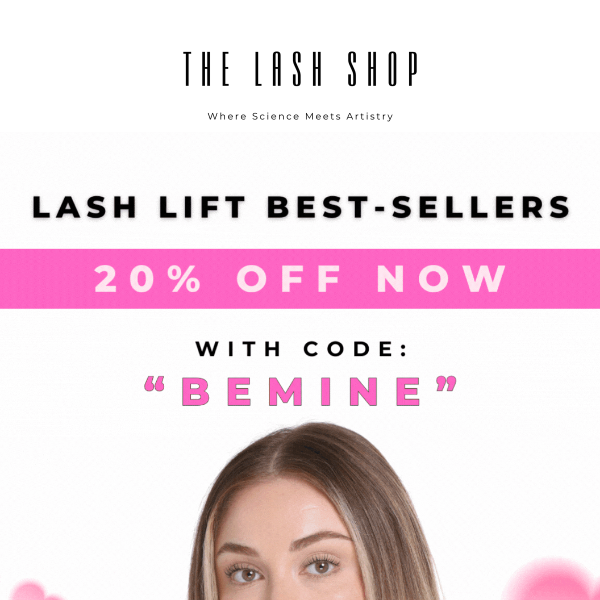 20% OFF Lash Lift BEST-SELLERS! 👀