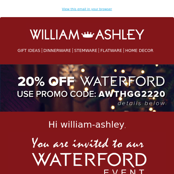 William Ashley, Our Holiday Gift To You! 20% OFF Waterford!