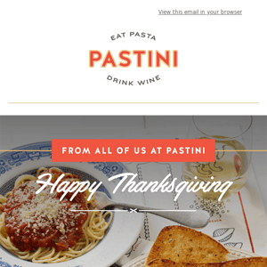 Happy Thanksgiving From Pastini!