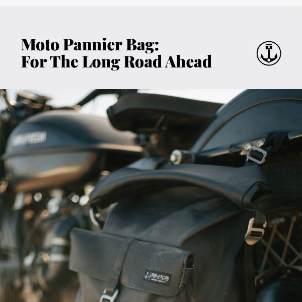 The Moto Pannier: For The Long Road Ahead.