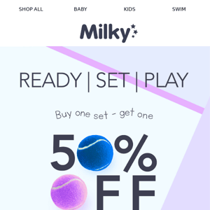 🎾 READY | SET | PLAY - Buy 1 Get 1 50% Off