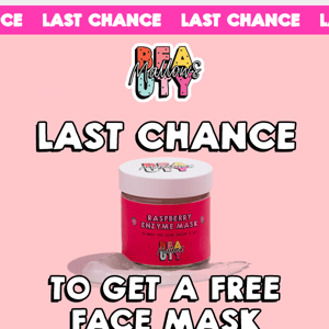 Last chance to get your FREE face mask 😍