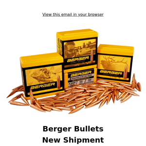 Berger Bullets - New Shipment