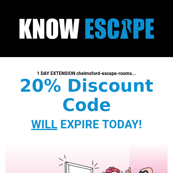 Edna and Spider Have Spoken Chelmsford Escape Rooms -  Your 20% Discount Has Been Extended 1 Day, Use It or Lose It...