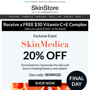 Final day to SAVE 20% on SkinMedica