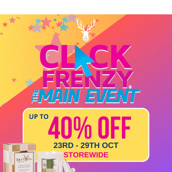 💥 It's Here! Up To 40% OFF Storewide! Click Frenzy MAIN EVENT!  💥