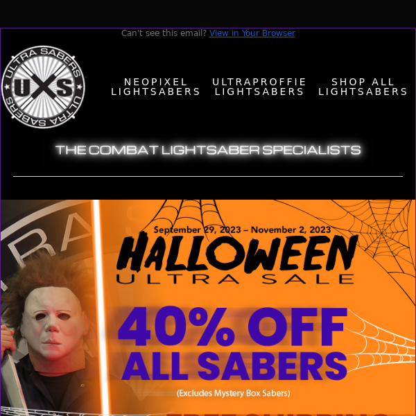 👻40% off ALL SABERS during our Halloween Ultra Sale!👻