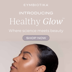 JUST LAUNCHED: Healthy Glow ✨