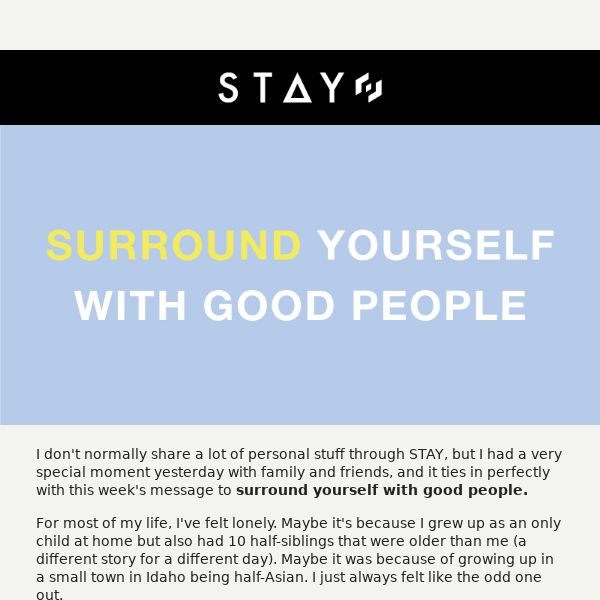 Surround Yourself With Good People