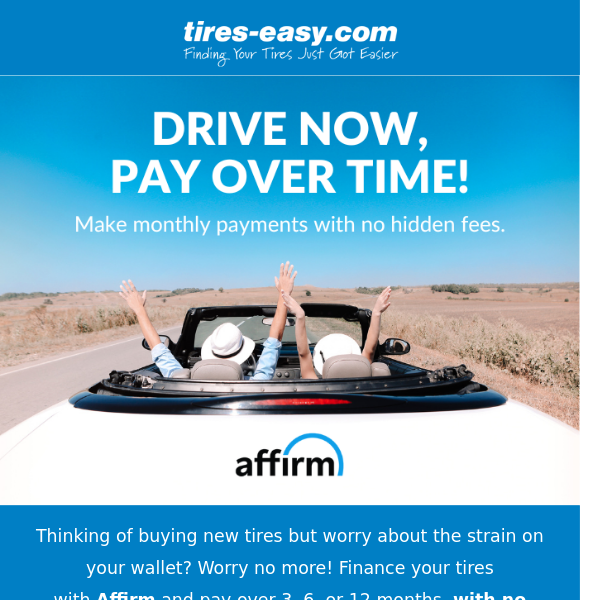 Drive now, pay over time with Affirm! 💸