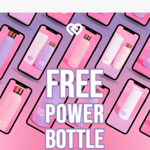 Claim your FREE Power Bottle 💦