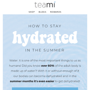 How to stay hydrated in the Summer 💦