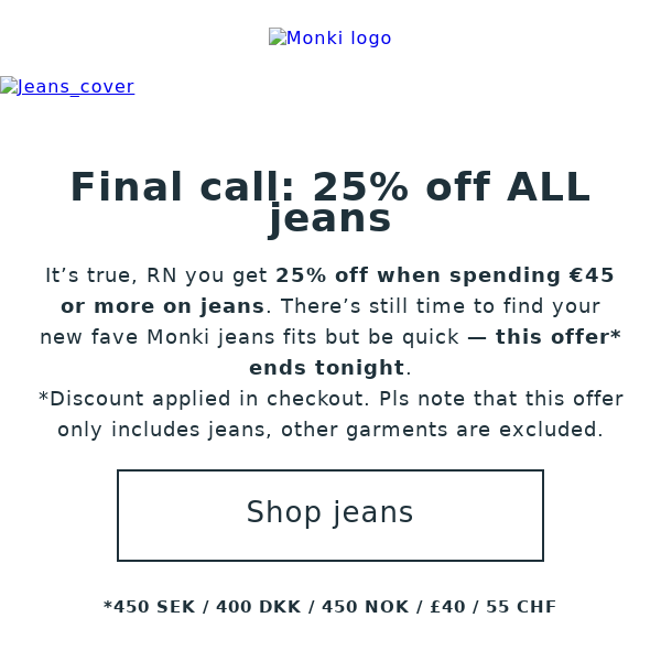 FINAL CALL 📣 25% off ALL jeans 👖